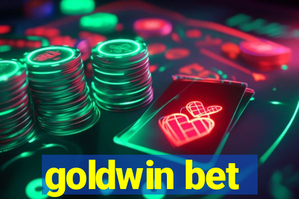 goldwin bet